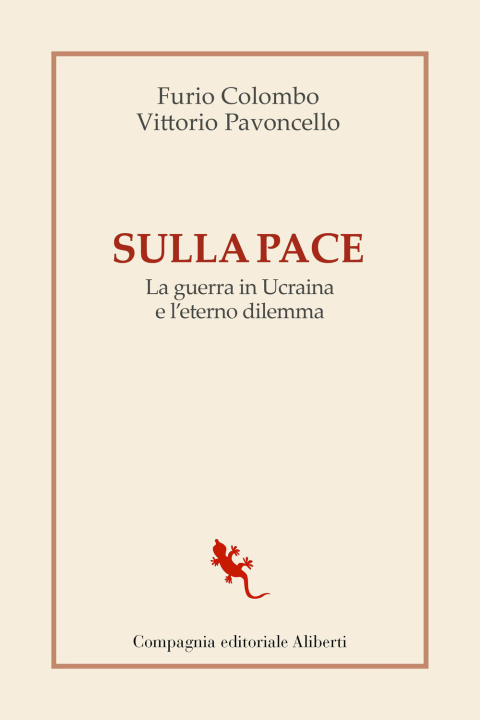 Könyv Sulla pace. La guerra in Ucraina e l'eterno dilemma Furio Colombo