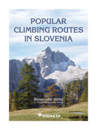 Kniha Popular climbing routes in Slovenia Tine Mihelič