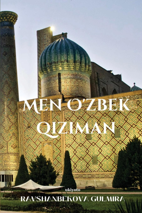 Kniha Men O'zbek qiziman 