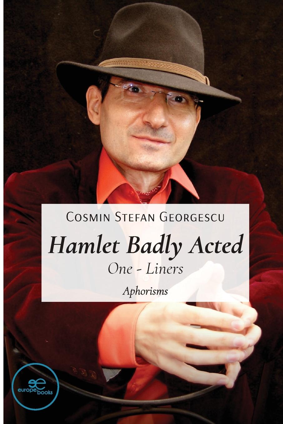 Knjiga Hamlet Badly Acted Cosmin-Stefan Georgescu