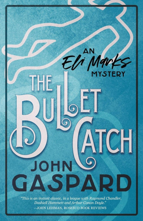 Buch The Bullet Catch John Gaspard