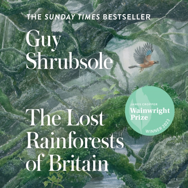 Luisterboek Lost Rainforests of Britain Guy Shrubsole