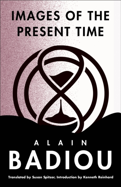 E-book Images of the Present Time Alain Badiou