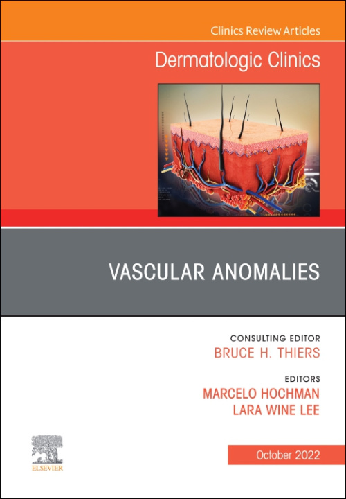 E-kniha Vascular Anomalies, An Issue of Dermatologic Clinics, E-Book Lara Wine Lee