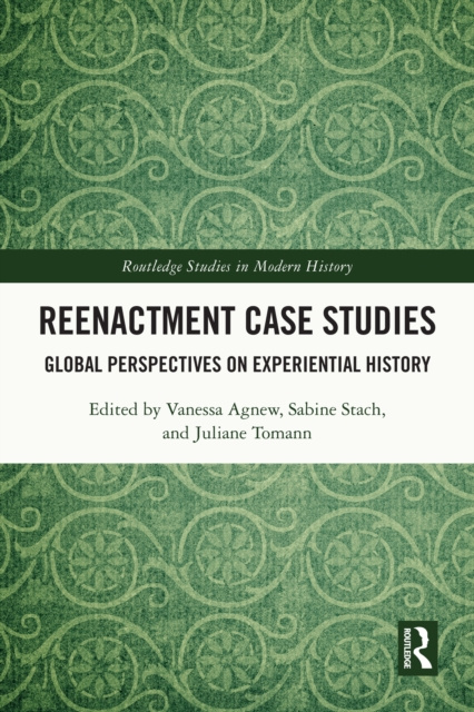 E-book Reenactment Case Studies Vanessa Agnew