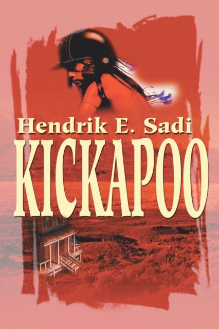 E-knjiga Kickapoo Hendrik E. Sadi
