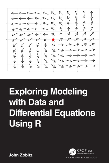 E-book Exploring Modeling with Data and Differential Equations Using R John Zobitz