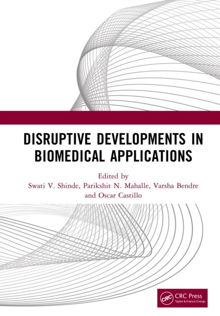 E-book Disruptive Developments in Biomedical Applications Swati V. Shinde