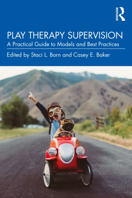 E-book Play Therapy Supervision Staci L. Born