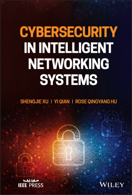 E-book Cybersecurity in Intelligent Networking Systems Shengjie Xu