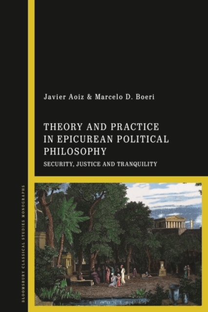 E-Book Theory and Practice in Epicurean Political Philosophy Aoiz Javier Aoiz