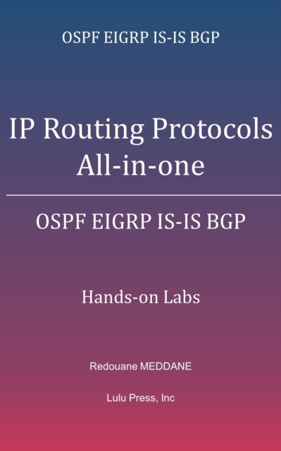 E-knjiga IP Routing Protocols All-in-one MEDDANE Redouane MEDDANE
