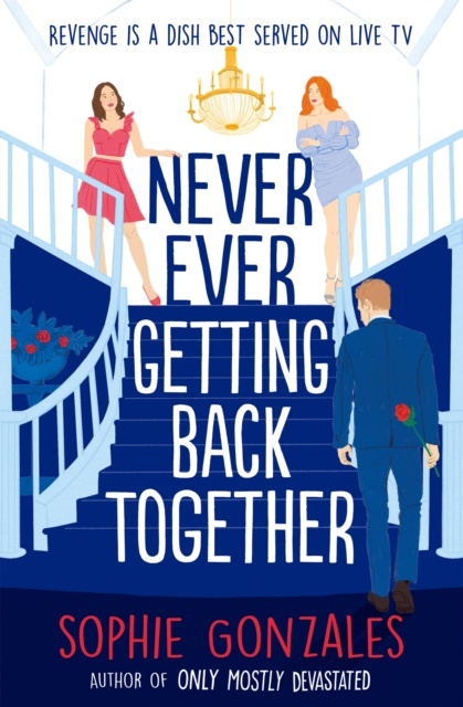 E-kniha Never Ever Getting Back Together Sophie Gonzales