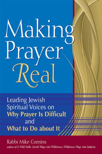 E-kniha Making Prayer Real Rabbi Mike Comins