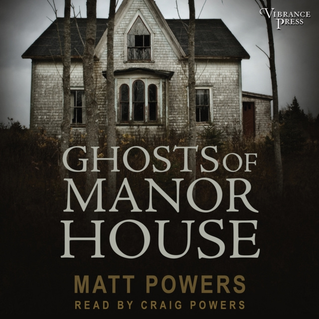 Audiokniha Ghosts of Manor House Matt Powers