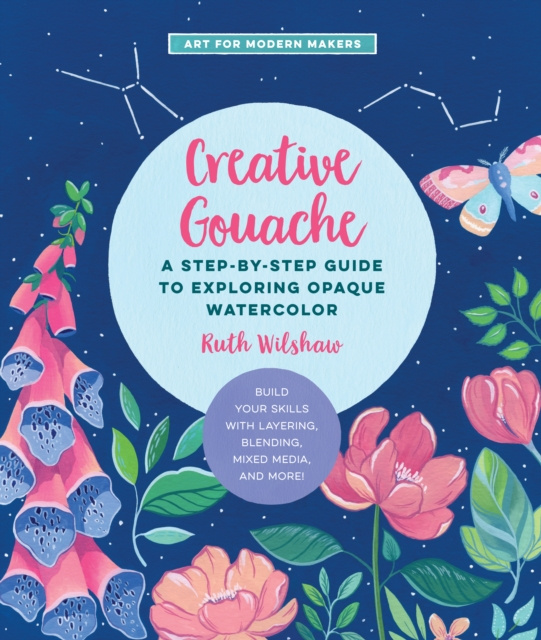 E-book Creative Gouache Ruth Wilshaw