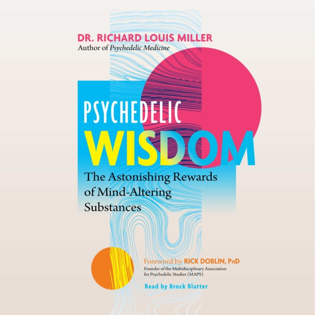 Audiokniha Psychedelic Wisdom Richard Louis Miller
