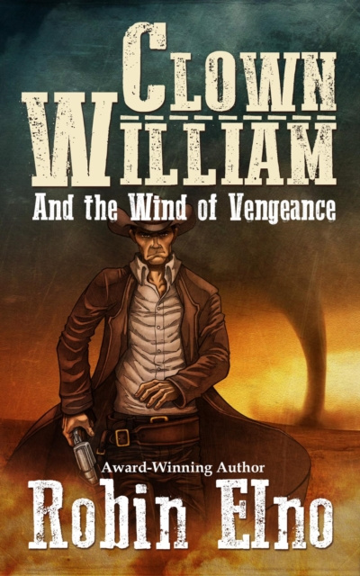 E-knjiga Clown William and the Wind of Vengeance Robin Elno