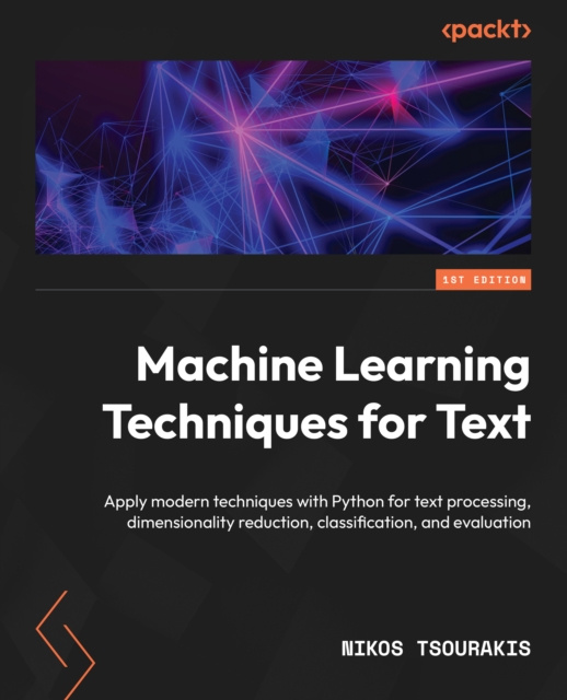 E-knjiga Machine Learning Techniques for Text Tsourakis Nikos Tsourakis