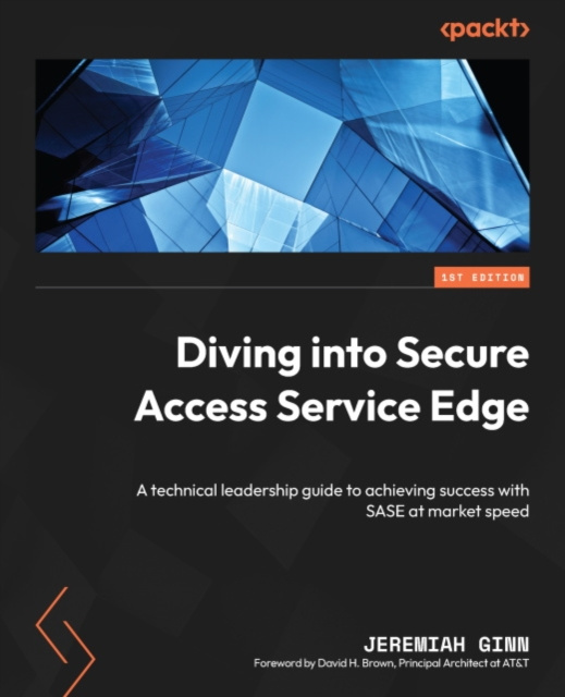 E-book Diving into Secure Access Service Edge Ginn Jeremiah Ginn