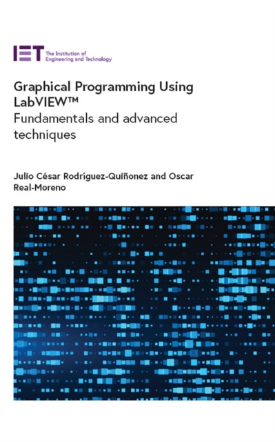 E-knjiga Graphical Programming Using LabVIEW(TM) Rodriguez-Quinonez Julio Cesar Rodriguez-Quinonez