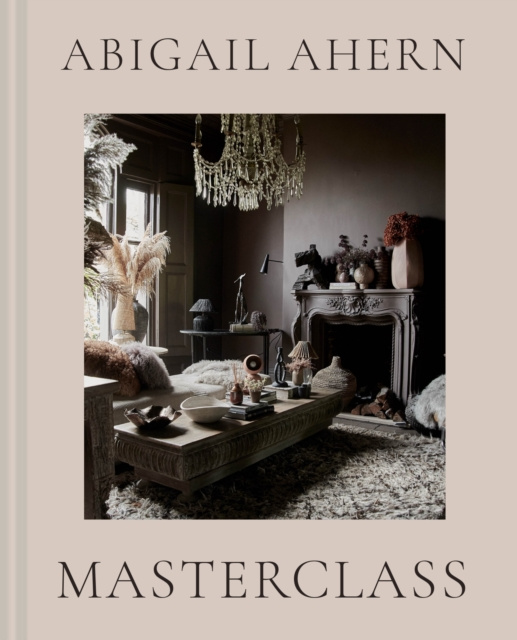 E-kniha Masterclass Abigail Ahern