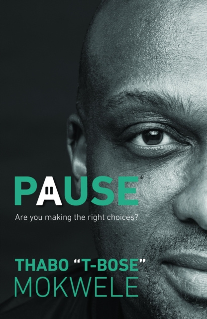 E-knjiga Pause Thabo T-Bose Mokwele