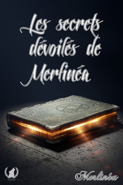 E-book Les secrets devoiles de Merlinea Merlinea