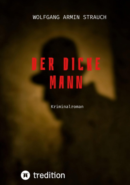 E-kniha Der dicke Mann Wolfgang Armin Strauch