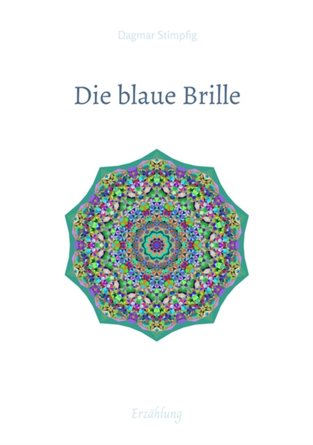 E-knjiga Die blaue Brille, eine zauberhafte Brille Dagmar Stimpfig