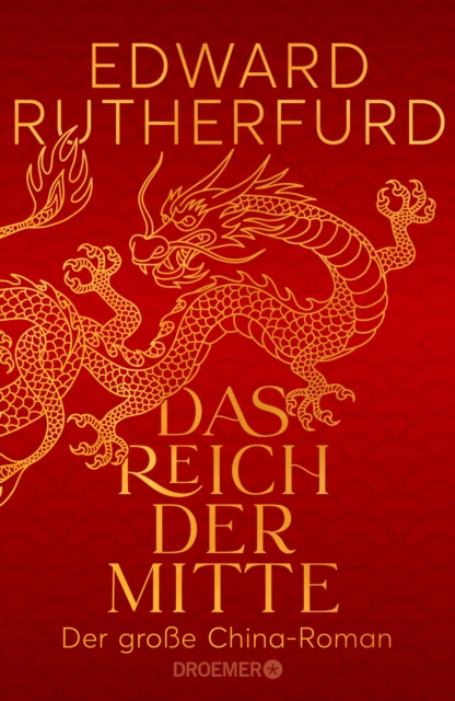 E-kniha Das Reich der Mitte Edward Rutherfurd