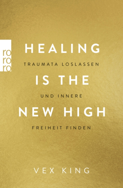 E-kniha Healing Is the New High - Traumata loslassen und innere Freiheit finden Vex King