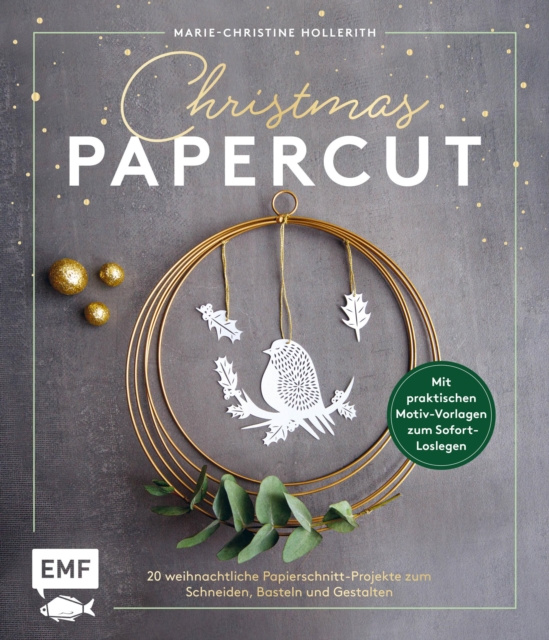 E-kniha Christmas Papercut - Weihnachtliche Papierschnitt-Projekte zum Schneiden, Basteln und Gestalten Hollerith Marie-Christine Hollerith