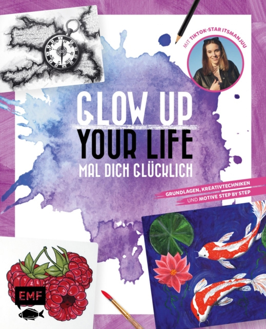 E-book Glow up your life - Mal dich glucklich itsmanjuu itsmanjuu