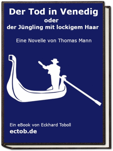 E-knjiga Der Tod in Venedig oder der Jungling mit lockigem Haar Eckhard Toboll