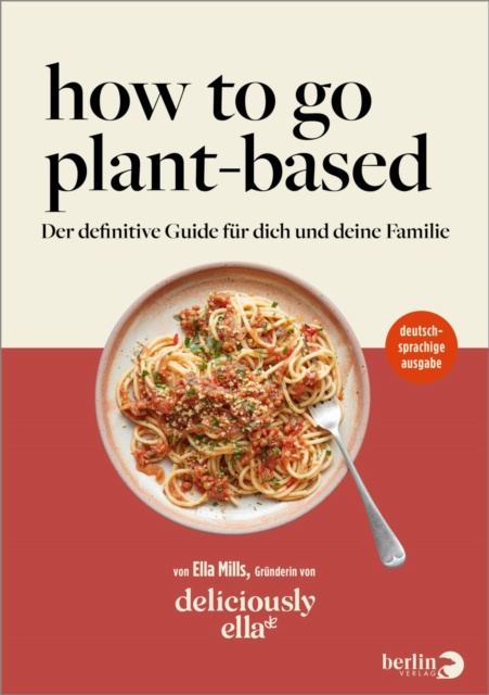 E-kniha How To Go Plant-Based Ella (Woodward) Mills