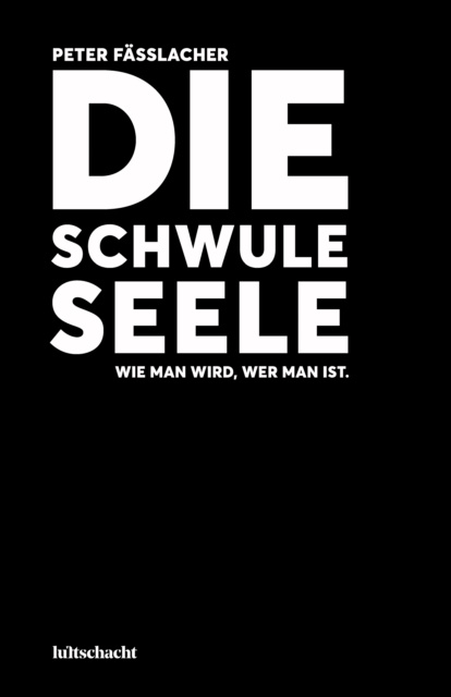 E-book Die schwule Seele Peter Fasslacher