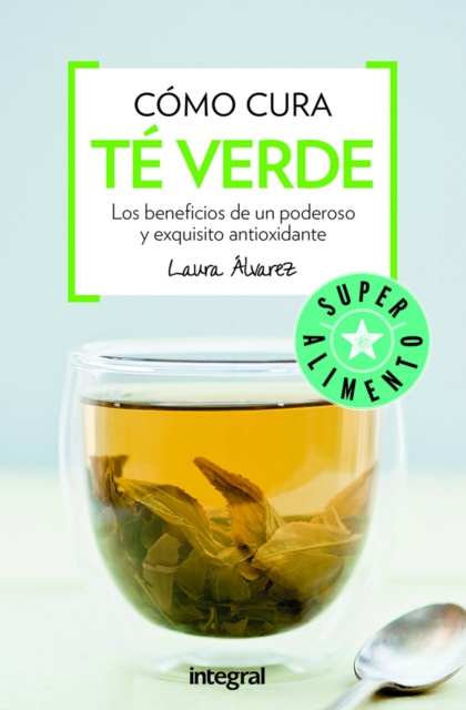 E-knjiga Como cura el te verde Laura Alvarez