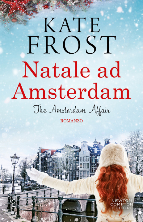 Könyv Natale ad Amsterdam. The Amsterdam affair Kate Frost