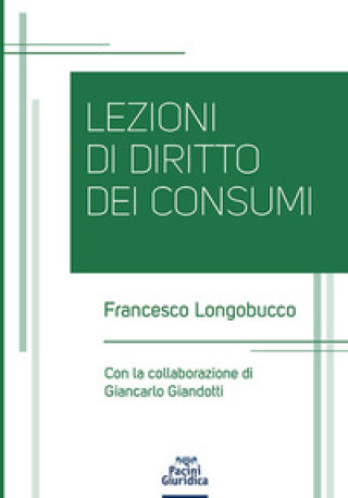 Carte Lezioni di diritto dei consumi Francesco Longobucco