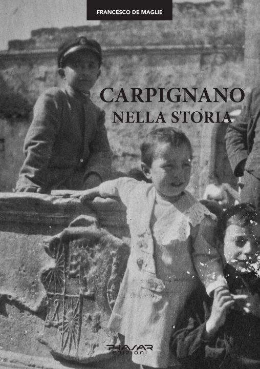 Книга Carpignano nella storia Francesco De Maglie
