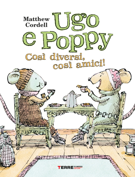 Kniha Ugo e Poppy, così diversi così amici Matthew Cordell