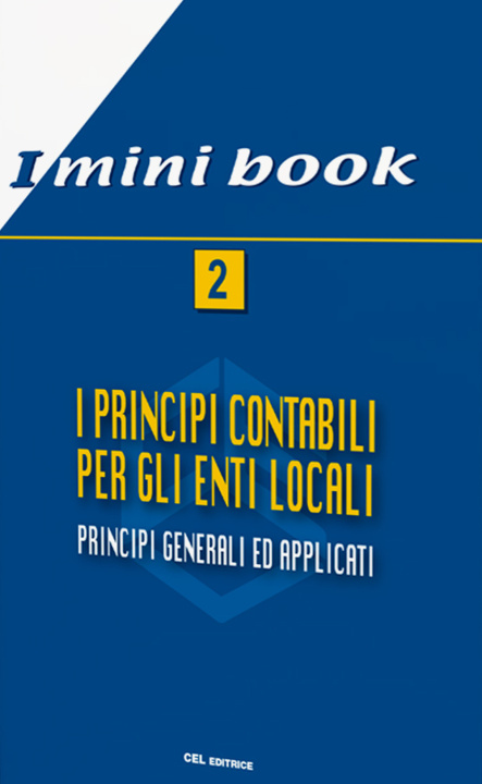 Книга principi contabili per gli enti locali. Principi generali ed applicati 