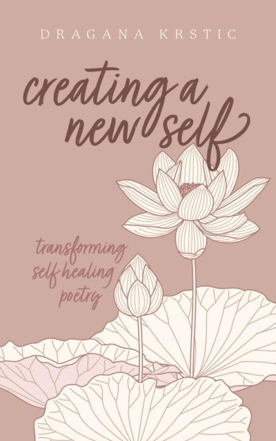 E-knjiga Creating a New Self Dragana Krstic