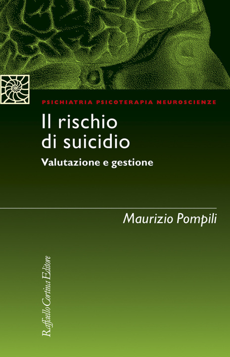 Kniha rischio di suicidio. Valutazione e gestione Maurizio Pompili