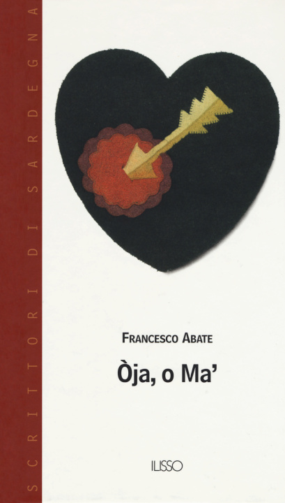 Kniha Oja, o ma'. Testo sardo Francesco Abate