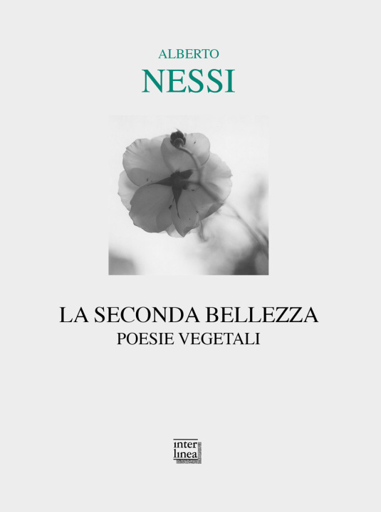 Kniha seconda bellezza. Poesie vegetali Alberto Nessi