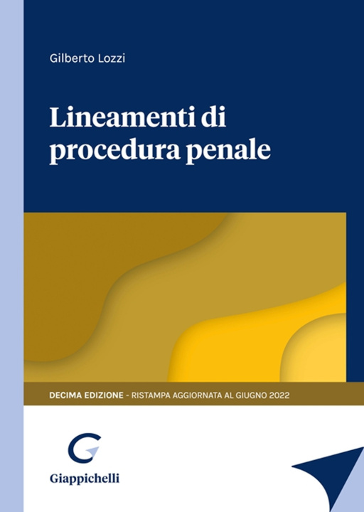 Kniha Lineamenti di procedura penale Gilberto Lozzi