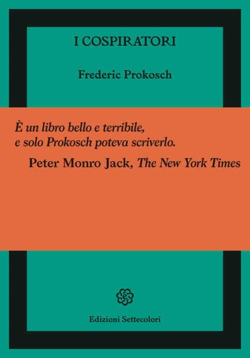 Kniha cospiratori Frederic Prokosch