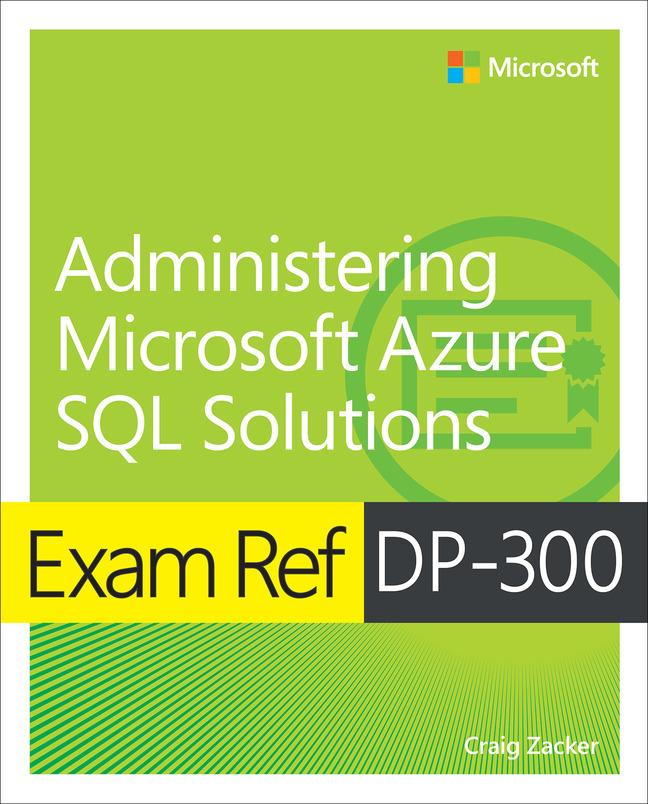Carte Exam Ref DP-300 Administering Microsoft Azure SQL Solutions 